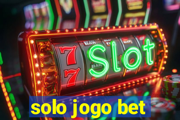 solo jogo bet